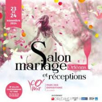 Salon Mariage & Célébrations Orléans Orléans 2026