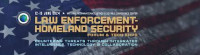 Law Enforcement - Homeland Security Forum and Technology Expo Chantilly 2026